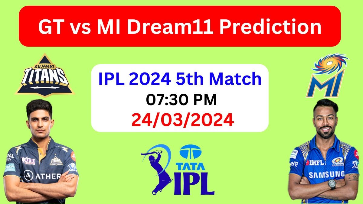 IPL 2024: GT vs MI 5th Match Dream11 Prediction