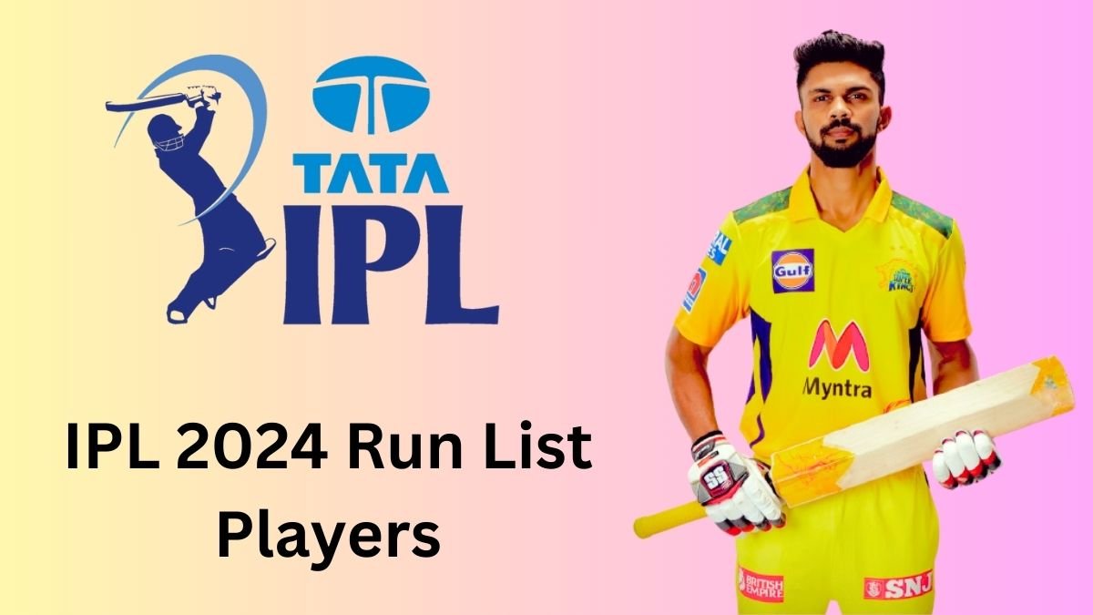 IPL 2024 Run List Players
