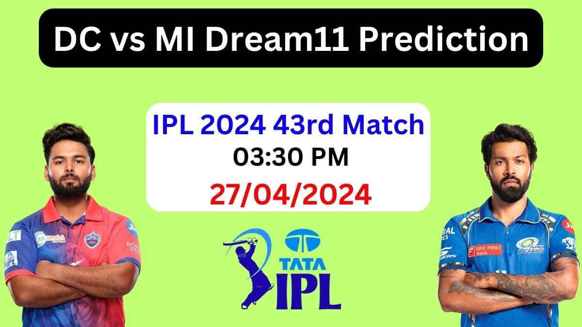 IPL 2024: DC vs MI Dream11 Prediction Today Match
