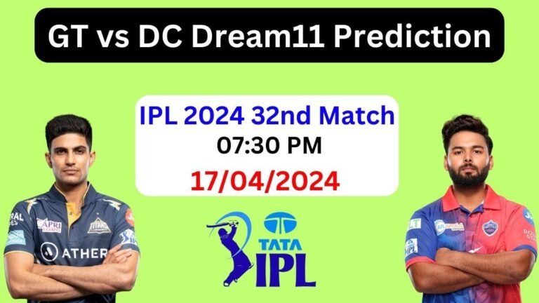 GT vs DC 2024 Dream11 Prediction 32nd Match, Pitch Report, Playing 11, GT vs DC Best Dream11 Team Today IPL