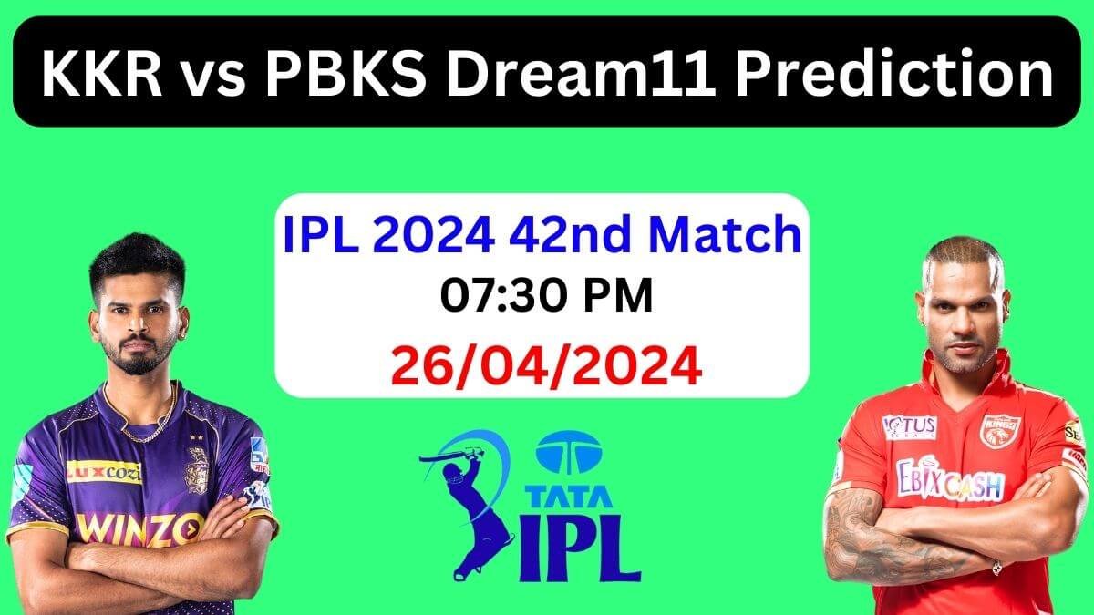 IPL 2024: KKR vs PBKS Dream11 Prediction Today Match, Fantasy Cricket Tips, Playing XI, Pitch Report, Dream11 Team Match 42nd