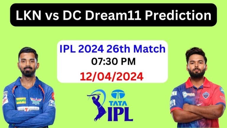 IPL 2024: LKN vs DC Dream11 Prediction 26th Match, Pitch Report, Playing 11, DC vs LKN Dream11 Team Today