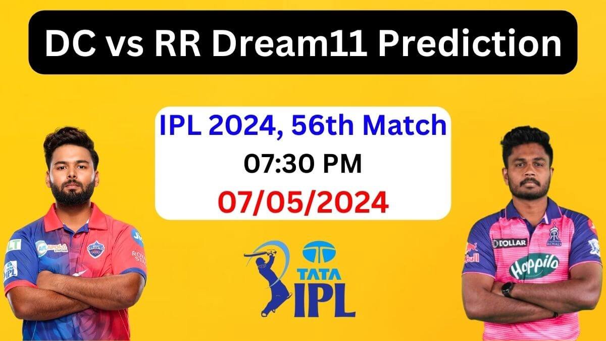 DC vs RR Dream11 Team Prediction IPL 2024, DC vs RR Dream11 Prediction Today Match, Delhi Capitals vs Rajasthan Royals