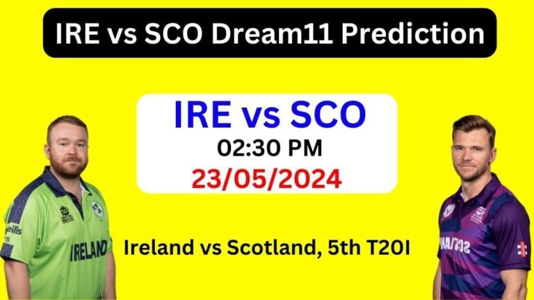 IRE vs SCO Dream11 Team Prediction Today Match, Pitch Report, Playing 11, IRE vs SCO Dream11 Team, Ireland vs Scotland 5th T20I