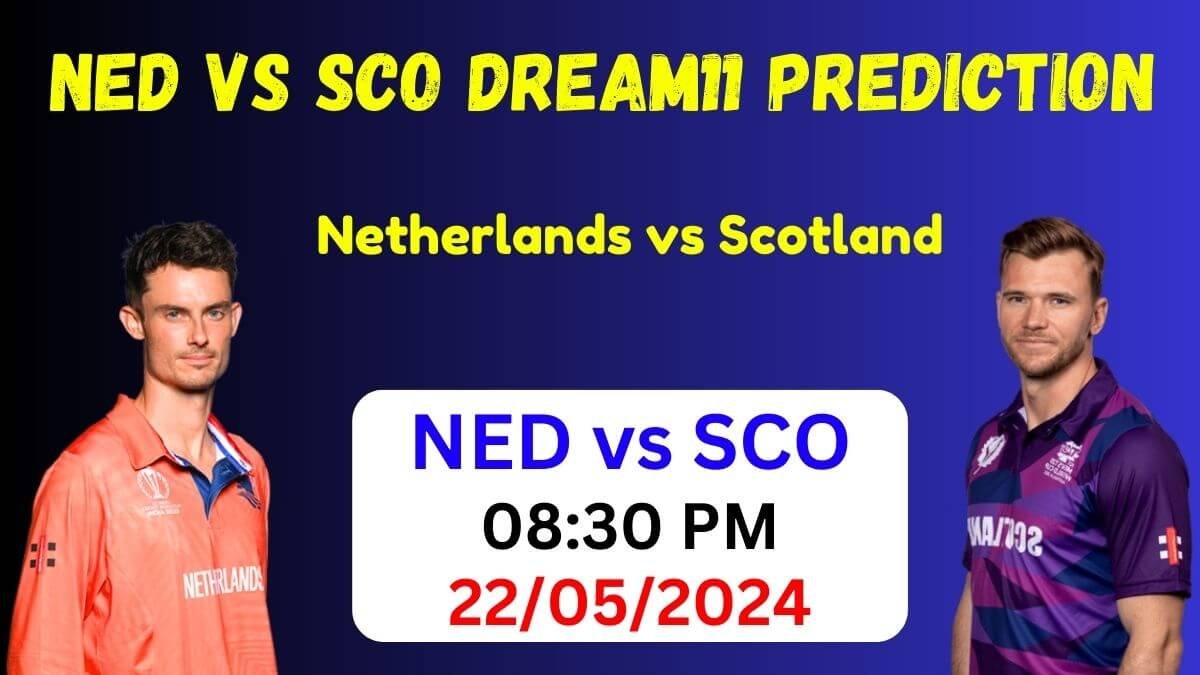 NED vs SCO Dream11 Team Prediction IPL 2024, NED vs SCO Dream11 Prediction Today Match, Netherlands vs Scotland, 4th T20I