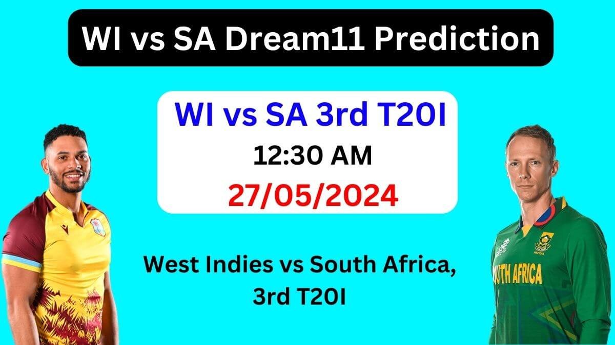 WI vs SA Dream11 Team Prediction, WI vs SA Dream11 Prediction Today Match, West Indies vs South Africa 3rd T20I