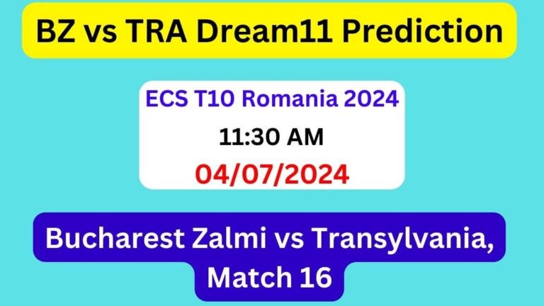 BZ vs TRA Dream11 Team Prediction, BZ vs TRA Dream11 Prediction Today Match, Bucharest Zalmi vs Transylvania, ECS Romania 2024 Today Prediction