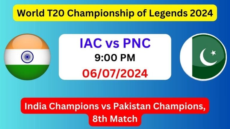 IAC vs PNC Dream11 Team Prediction, IAC vs PNC Dream11 Prediction Today Match, India Champions vs Pakistan Champions, World T20 Championship of Legends 2024 Today Prediction