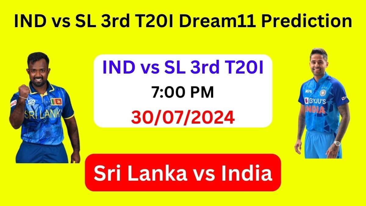 SL vs IND Dream11 Team Prediction, SL vs IND Dream11 Prediction Today Match, India vs Sri Lanka 3rd T20I Prediction