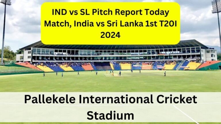 IND vs SL Pitch Report Today Match, India vs Sri Lanka 1st T20I 2024