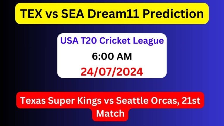 TEX vs SEA Dream11 Team Prediction, TEX vs SEA Dream11 Prediction Today Match, Texas Super Kings vs Seattle Orcas, USA T20 Cricket League 2024 Today Prediction