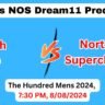 WEF vs NOS Dream11 Team Prediction, WEF vs NOS Dream11 Prediction Today Match, Welsh Fire vs Northern Superchargers, The Hundred Mens 2024 Today Prediction