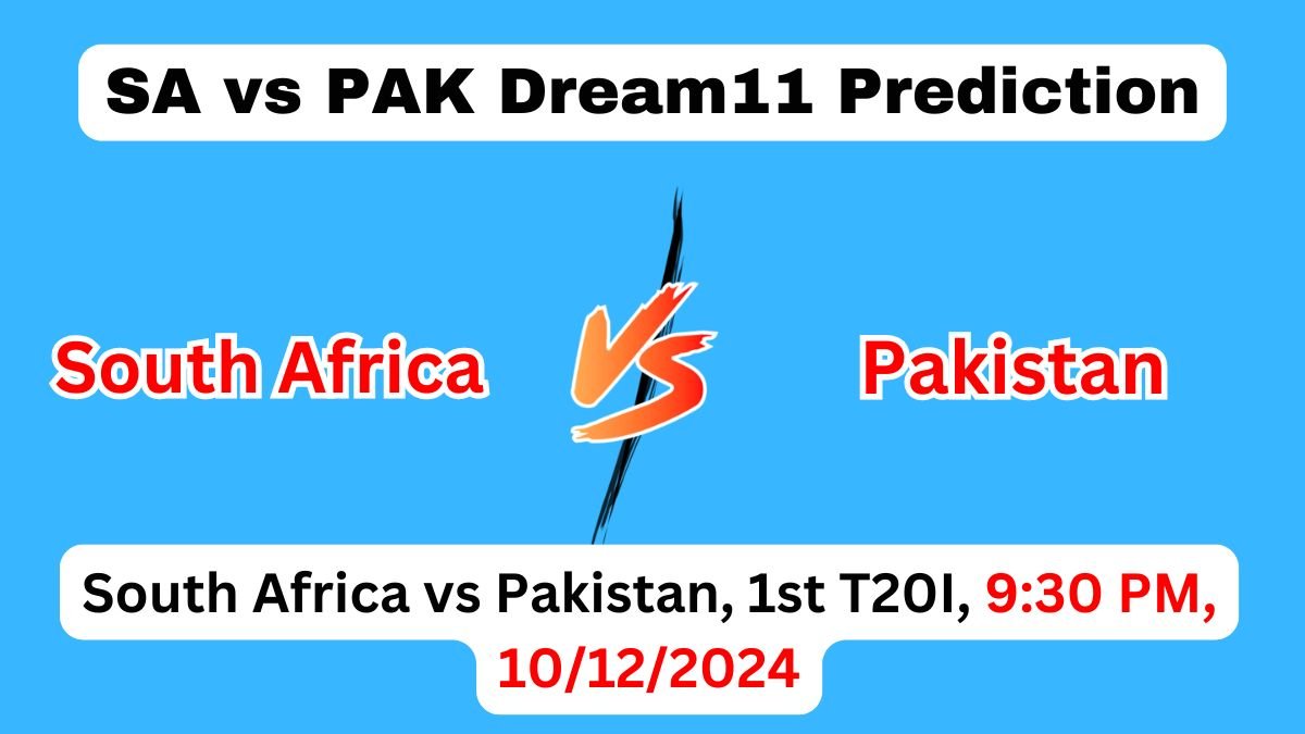 SA vs PAK Dream11 Prediction Today Match, SA vs PAK Dream11 Team 1st T20I, South Africa vs Pakistan T2OI Prediction 2024